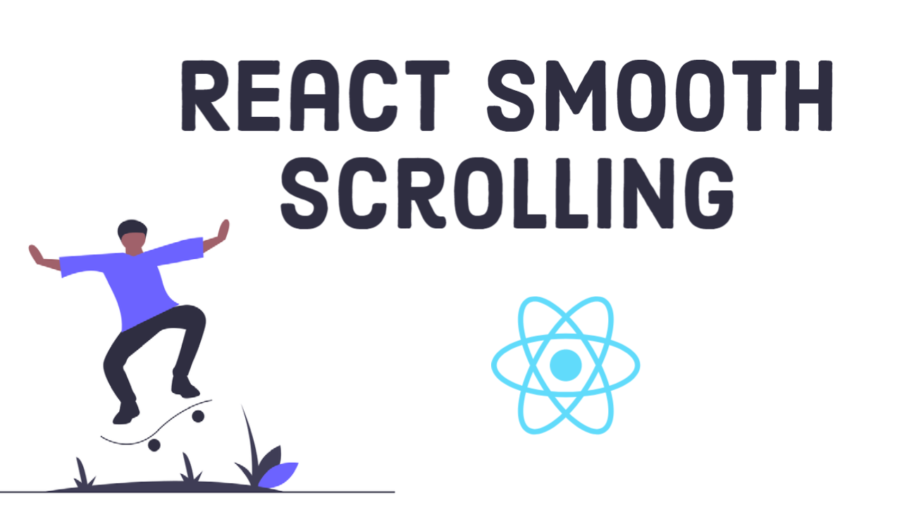 silky smooth scrolling in reactjs: a step-by-step guide for react developers